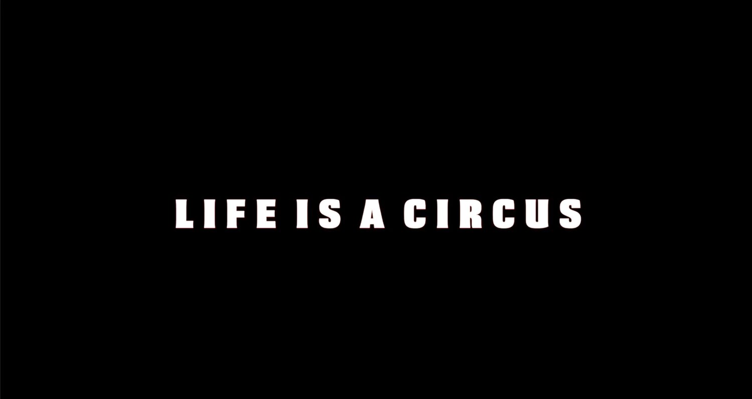 Life Is A Circus